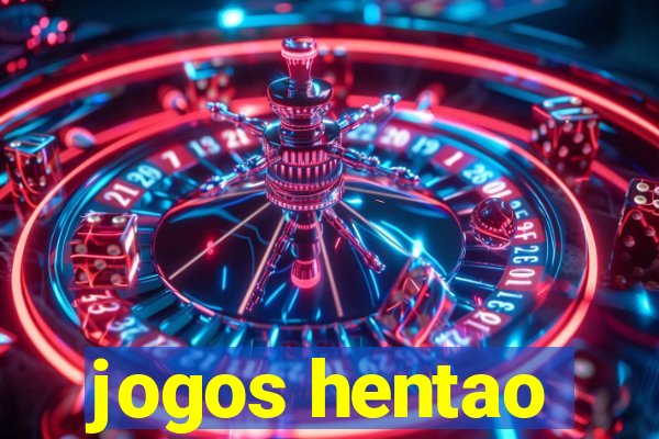 jogos hentao